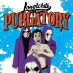 Purgatory MAX VG by Long White Vapour