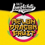Tropical AKA Melon Dragon Fruit • Long White Vapour • NIC SALTS