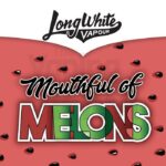 Watermelon AKA Mouthful Of Melons • Long White Vapour
